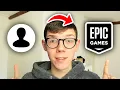 How To Make Epic Games Account - Full Guide