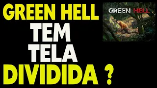 Does Green Hell have Split Screen
