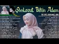 Download Lagu Sholawat Terbaru 2022 ~ Sholawat Nabi Merdu Penyejuk Hati ~ Lagu Sholawat Terbaru 2022
