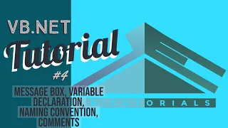 VB Net Tutorial - Message Box Variable Declaration Naming Convention Comments