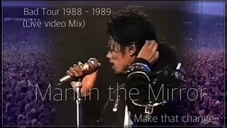 Michael Jackson Man In The Mirror Bad Tour 1988 1989 Live Mix HD Make That Change 