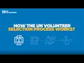 How does the UN Volunteer selection process work