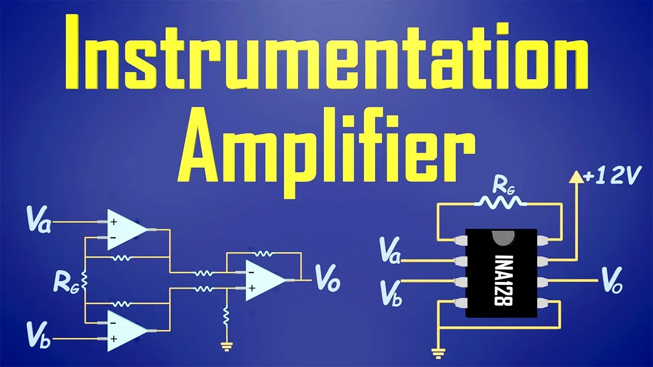 Instrumentation Amplifier Explained | Why It’s Better than a Difference Amplifier