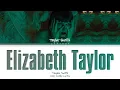 Download Lagu Taylor Swift - Elizabeth Taylor (Color Coded Lyrics)