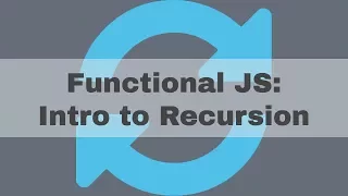Recursion The Basics Functional JavaScript