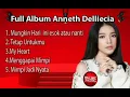 Download Lagu FULL ALBUM ANNETH DELLIECIA 2021