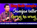 Download Lagu USTAD NANA GERHANA TERBARU DI UJUNGBERUNG