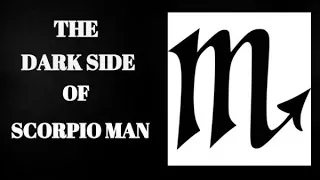 Dark Side Of Scorpio Man In Relationships