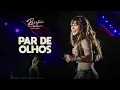Download Lagu LAUANA PRADO - PAR DE OLHOS  (RAIZ BELO HORIZONTE)