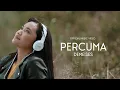 Download Lagu DEMEISES - PERCUMA ( OFFICIAL MUSIC VIDEO )