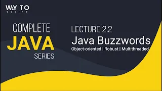 2 2 Java Buzzwords - Object oriented Robust and Multithreaded Java Series Way To Coding