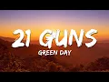 Download Lagu Green Day - 21 Guns (Lyrics)