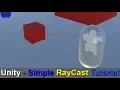 Unity - Simple RayCast Tutorial