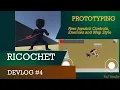 CANCELED Ricochet Devlog - Prototyping