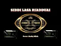 Download Lagu SIDDI LASA RIADDUAI #ANTHY QILAH