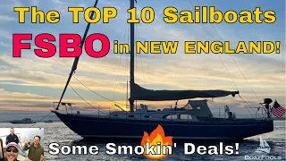 BoatFools Top 10 Sailboats For Sale By Owner in New England! Some Smokin’ Deals this Week!
