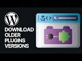 How To ly Download Older WordPress Plugins Versions