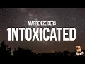 Warren Zeiders - Intoxicated