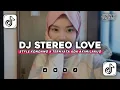 Lagu DJ STEREO LOVE X TERNYATA ADA AKIMILAKUO STYLE KONDANG || SLOWED + REVERB VERSION