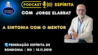 🗣*A Sintonia com o Mentor*🎤Jorge Elarrat