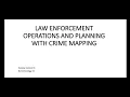 LAW ENFORCEMENT OPERATIONS AND PLANNING WITH CRIME MAPPING