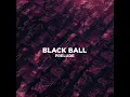 BLACKBALL PRELUDE