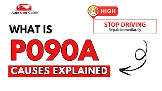 What is P090A Engine Error Code Causes Explained