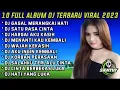 Download Lagu GAGAL MERANGKAI HATI DJ TERBARU 2023 FULL BASS FULL ALBUM #fullalbumterbaru #djterbaru2023