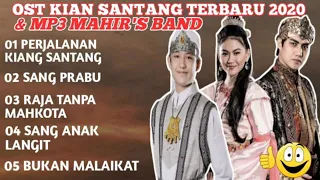 Download OSt kian santang terbaru 2020 \u0026 mahir 's band MP3