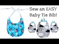 How to Sew an EASY Baby Tie Bib Printable Pattern Pieces Included for Babies Toddlers