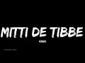 MITTI DE TIBBE ► Kaka ( Lyrics Song ) || New Punjabi Song 2022 || 7clouds Hindi Present