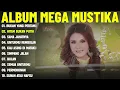 BUKAN YANG PERTAMA - MEGA MUSTIKA FULL ALBUM TERBAIK (LIRIK VIDEO) HITAM BUKAN PUTIH - DANGDUT LAWAS