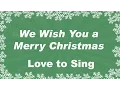 Download Lagu We Wish You a Merry Christmas Instrumental Music | Karaoke Christmas Song | Love to Sing