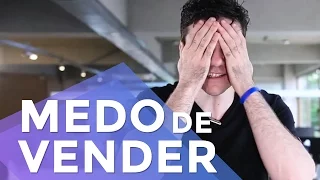COMO PERDER O MEDO DE VENDER | MARKETING DIGITAL | PARTE 241 DE 365