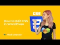 How to Edit CSS in WordPress