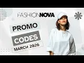Fashion Nova Promo Codes March 2026 Get 10 -30 OFF Free Shipping Deals