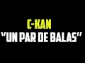 CKAN - Un Par De Balas