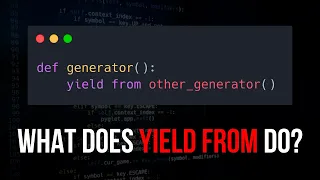 What Does yield from Do in Python