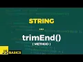 Javascript Basics String trimEnd method