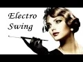 Electro Swing Mix Ep.5 (mixed by 9T)
