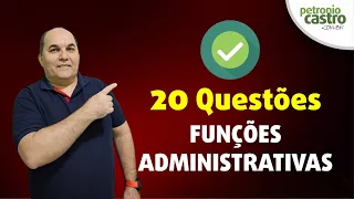 20 Questões de Funções Administrativas - Petronio Castro