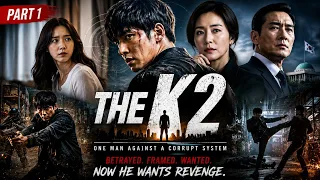 “उसे Murderer बनाकर फँसाया गया… अब वो पूरे System को खत्म करेगा | The K2 Hindi”