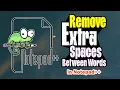 How to Remove Extra Spaces Between Words in Notepad
