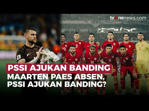 PSSI Disebut Ajukan Banding Agar Maarten Paes Bisa Main Lawan China
