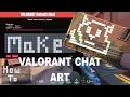 Maybe broken now Make Text Image Art for chat valorant