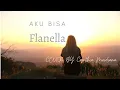 Lagu Lirik lagu Aku Bisa - Flanella Cover + Lirik Cynthia Meidiana