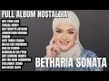 Download Lagu BETHARIA SONATA FULL l ALBUM - HATI YANG LUKA