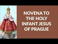 Novena to the HOLY INFANT JESUS OF PRAGUE The Good News from Heaven