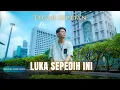 Lagu Tegar Septian - Luka Sepedih Ini (Official Music Video)