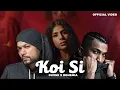 Download Lagu Koi Si   Divine X Bohemia Official Video Afsana Khan ｜ Ik Vi Hanju Aya Na ｜ Prod  by Sxndeep 616+233